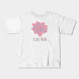 Plant Mom, Beautiful Succulent Kids T-Shirt